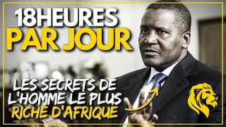 Les CONSEILS pour REUSSIR dans la vie d'Aliko DANGOTE, l'homme le PLUS RICHE D'AFRIQUE 🌍